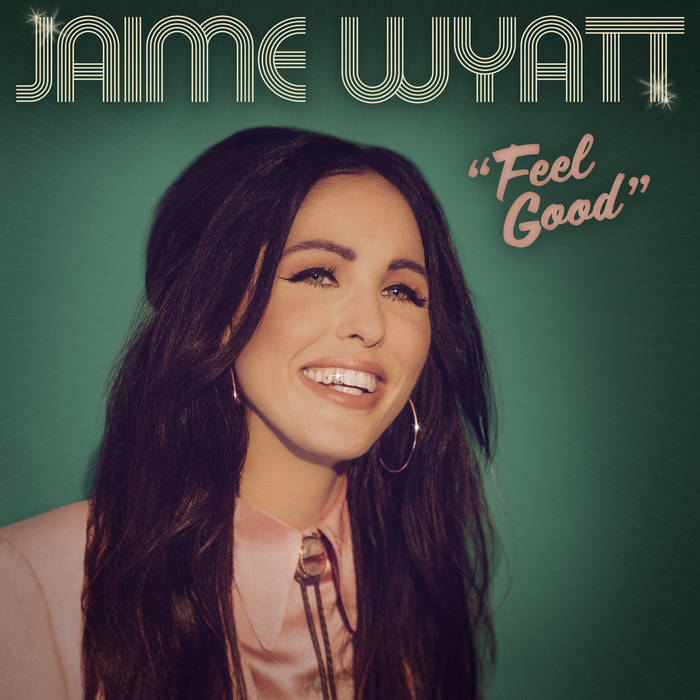 Jaime Wyatt Feel Good cover artwork
