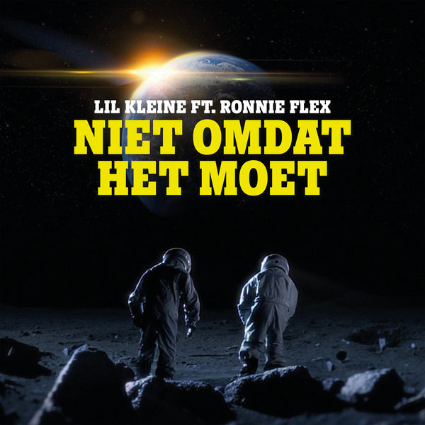 Lil Kleine & Ronnie Flex — Niet Omdat Het Moet cover artwork