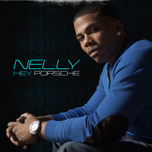 Nelly Hey Porsche cover artwork