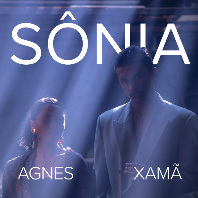 Agnes Nunes & Xamã — Sônia cover artwork