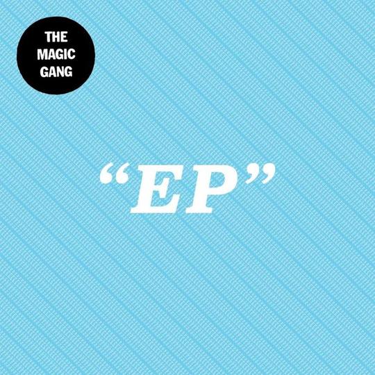 The Magic Gang The Magic Gang EP cover artwork