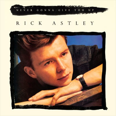 Rick Astley Never Gonna Give You Up cover artwork