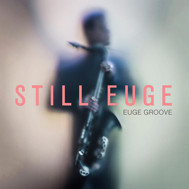 Euge Groove featuring Chuck Loeb — Still Euge cover artwork