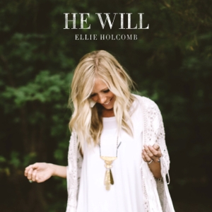 Ellie Holcomb — He Will cover artwork