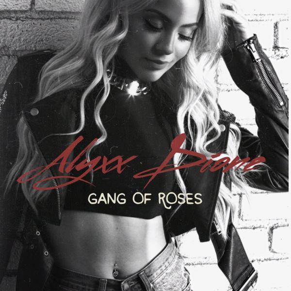 Alyxx Dione — Gang of Roses cover artwork