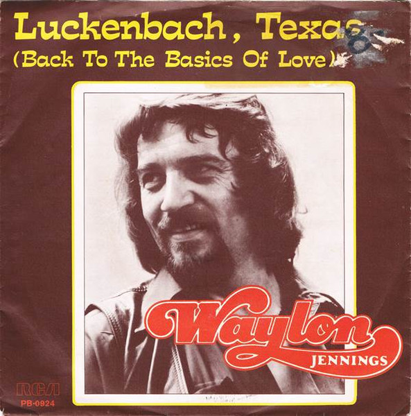 Waylon — Luckenbach, Texas (Back To The Basics Of Love) cover artwork