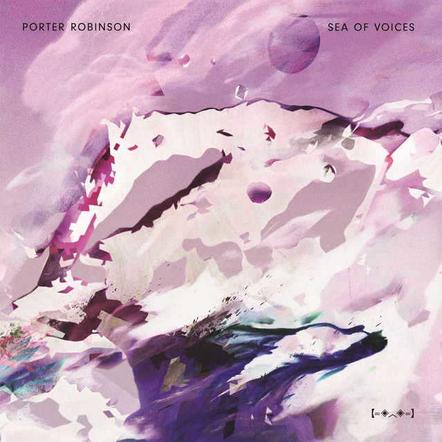 Porter Robinson — Sea of Voices cover artwork
