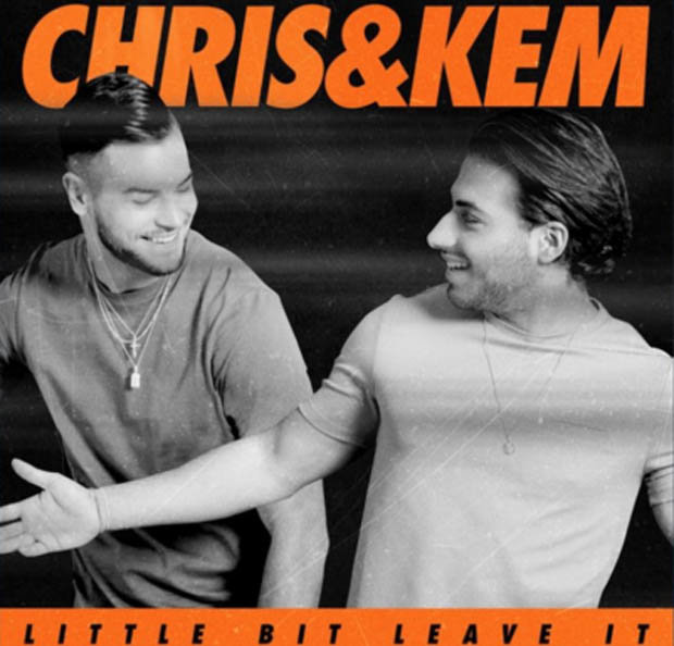 Chris &amp; Kem — Little Bit Leave It cover artwork