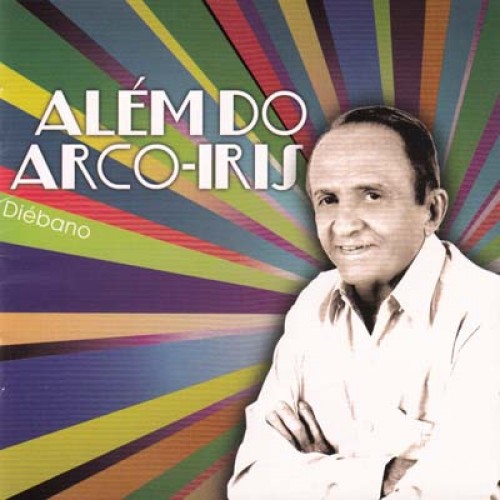 Diébano — Além do Arco Íris cover artwork