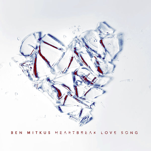 Ben Mitkus Heartbreak Love Song cover artwork