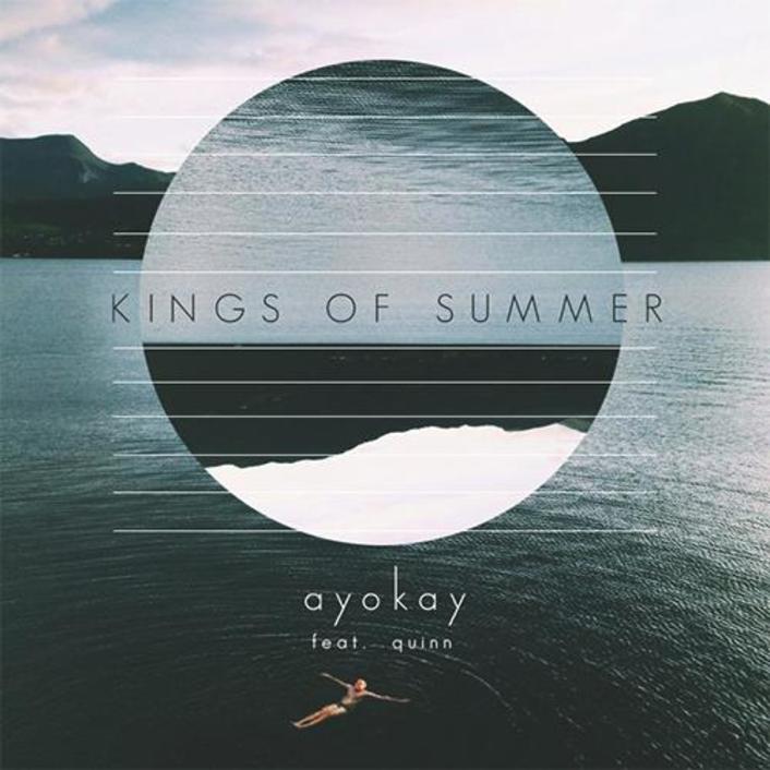 AyokAy featuring Quinn XCII — Kings of Summer cover artwork