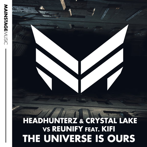 Headhunterz, Crystal Lake, & Reunify ft. featuring KiFi The Universe Is Ours cover artwork