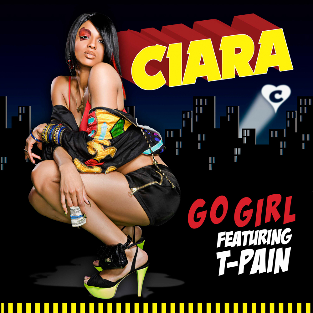 Ciara featuring T-Pain — Go Girl cover artwork