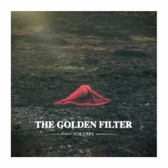 The Golden Filter — Dance Around the Fire cover artwork