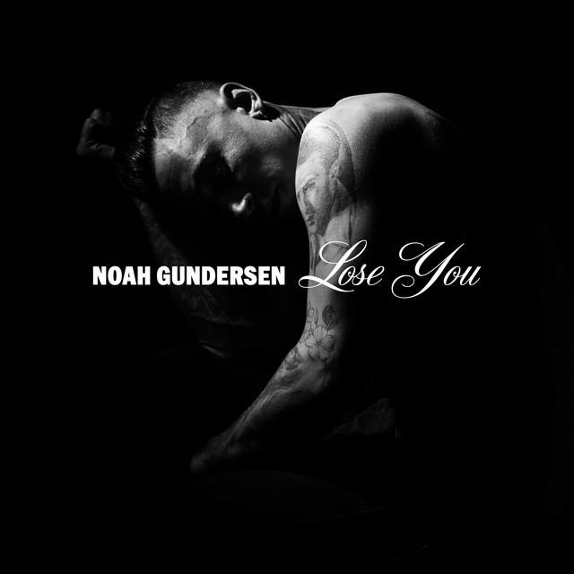 Noah Gundersen Lose You cover artwork