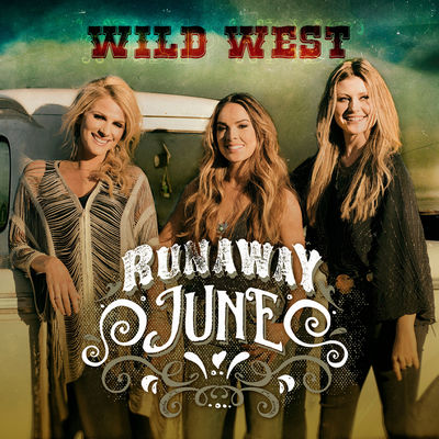 Runaway June — Wild West cover artwork