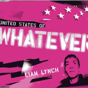 Liam Lynch — United States Of Whatever cover artwork
