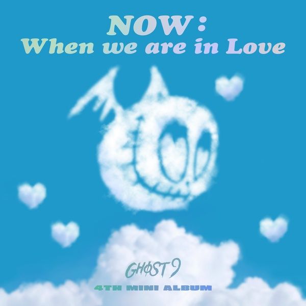 GHOST9 NOW : When we are in Love cover artwork