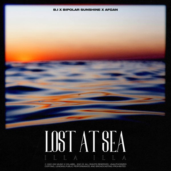 B.I, Bipolar Sunshine, & Afgan Lost At Sea (Illa Illa 2) cover artwork