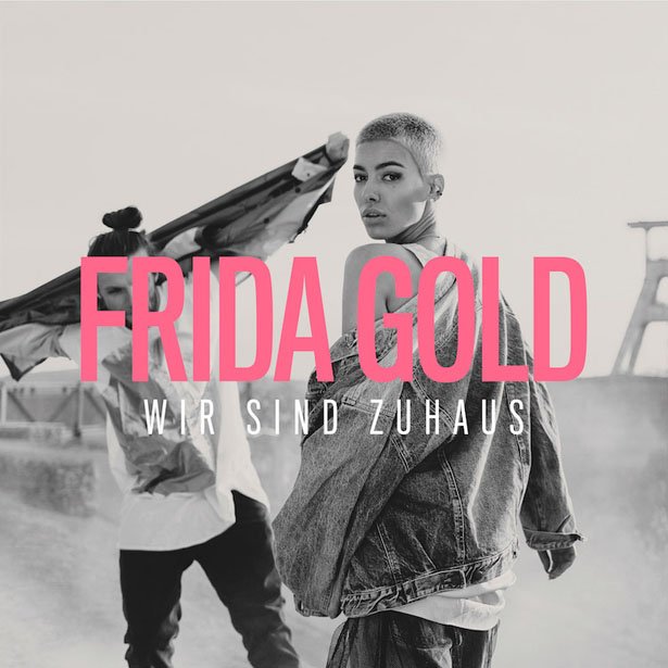 Frida Gold — Wir sind zuhaus cover artwork