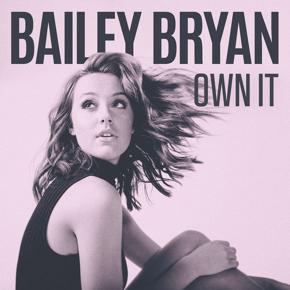 Bailey Bryan — Own It cover artwork