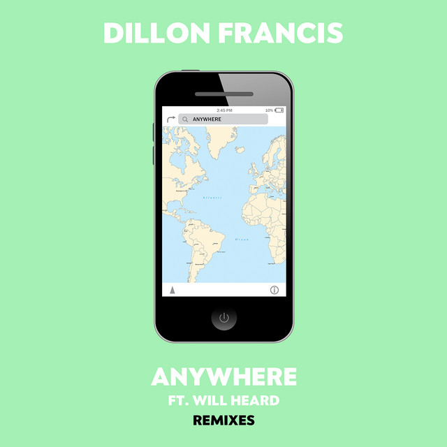 Dillon Francis featuring Will Heard — Anywhere (A-Trak Remix) cover artwork