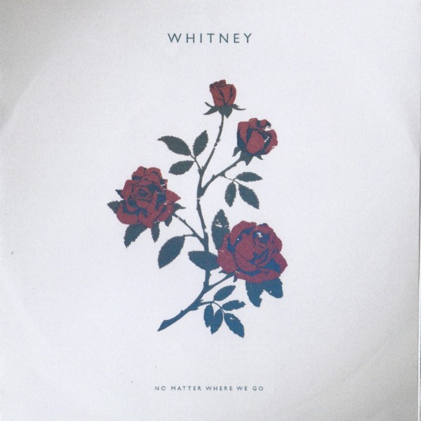 Whitney No Matter Where We Go cover artwork