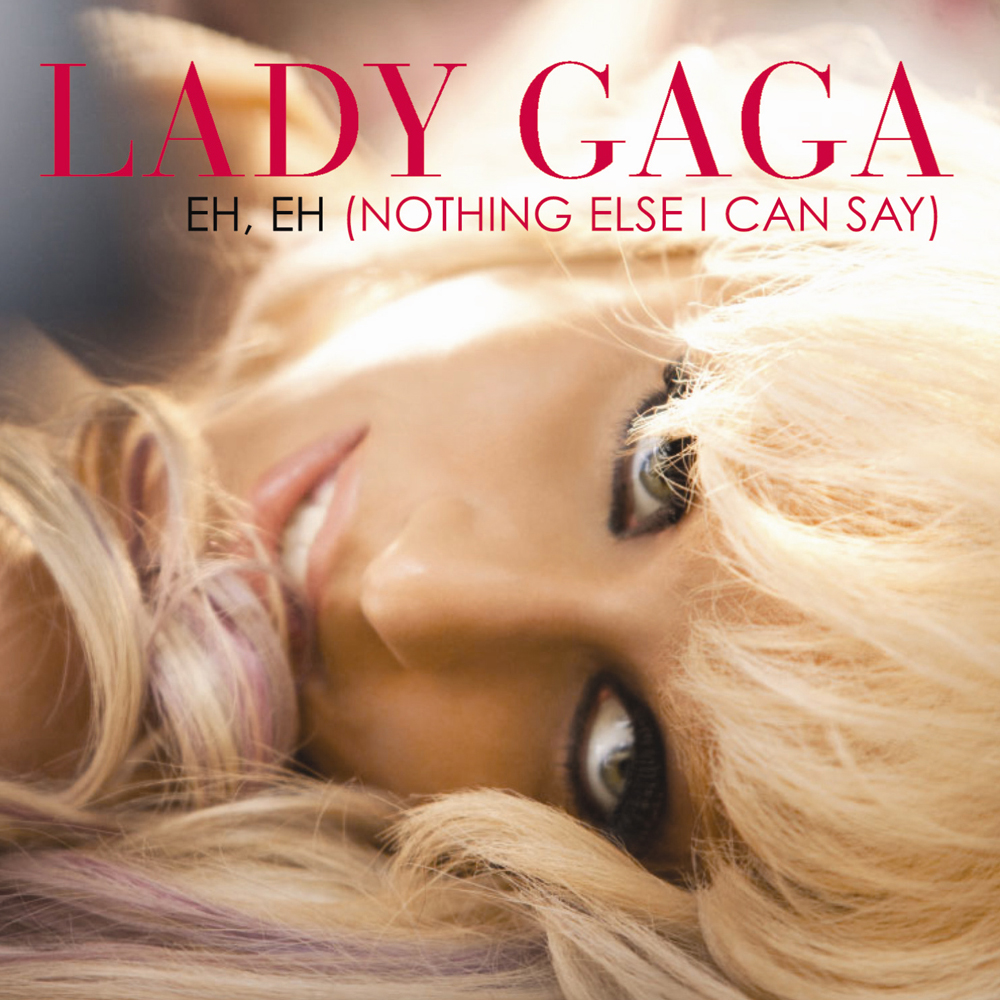 Lady Gaga — Eh, Eh (Nothing Else I Can Say) cover artwork