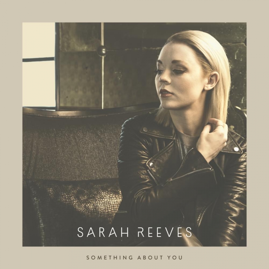 Sarah Reeves Something About You cover artwork