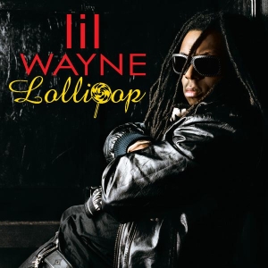 Lil Wayne featuring Static Major — Lollipop cover artwork