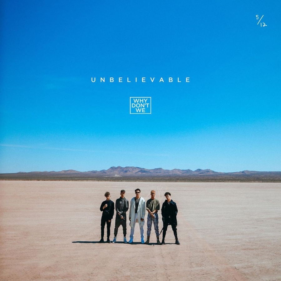Why Don&#039;t We — Unbelievable cover artwork