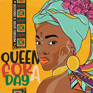 Mathieu Koss & Madcon — Queen for a Day (Yeke Yeke) cover artwork