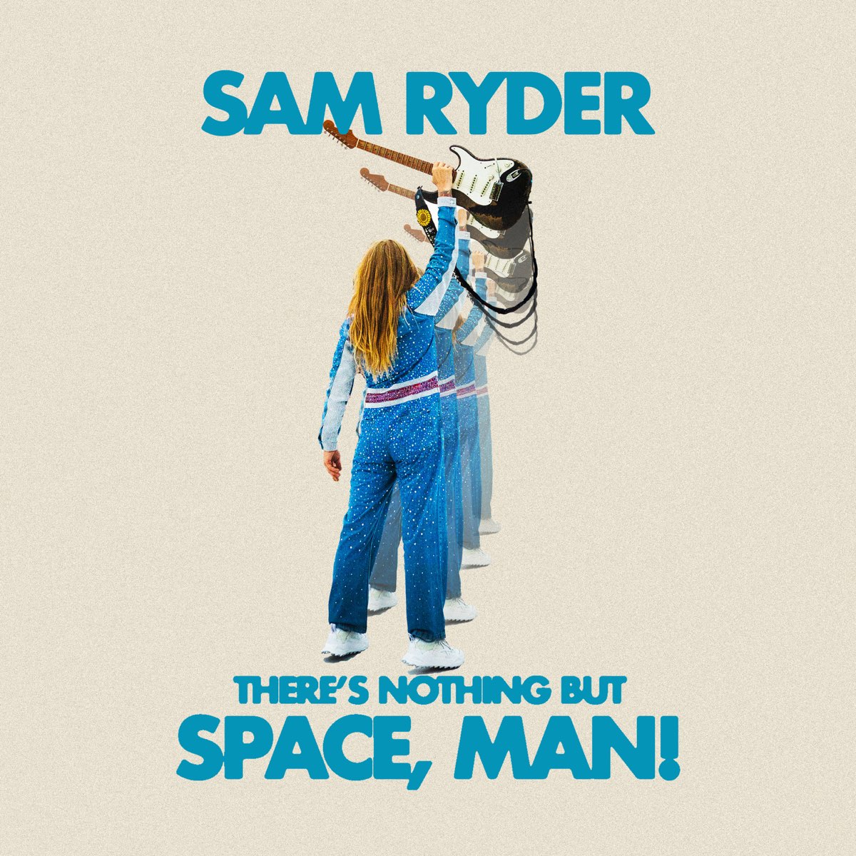 Sam Ryder There&#039;s Nothing But Space, Man! cover artwork