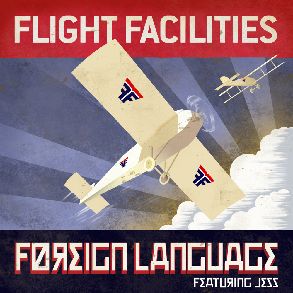 Flight Facilities featuring Jess — Foreign Language cover artwork