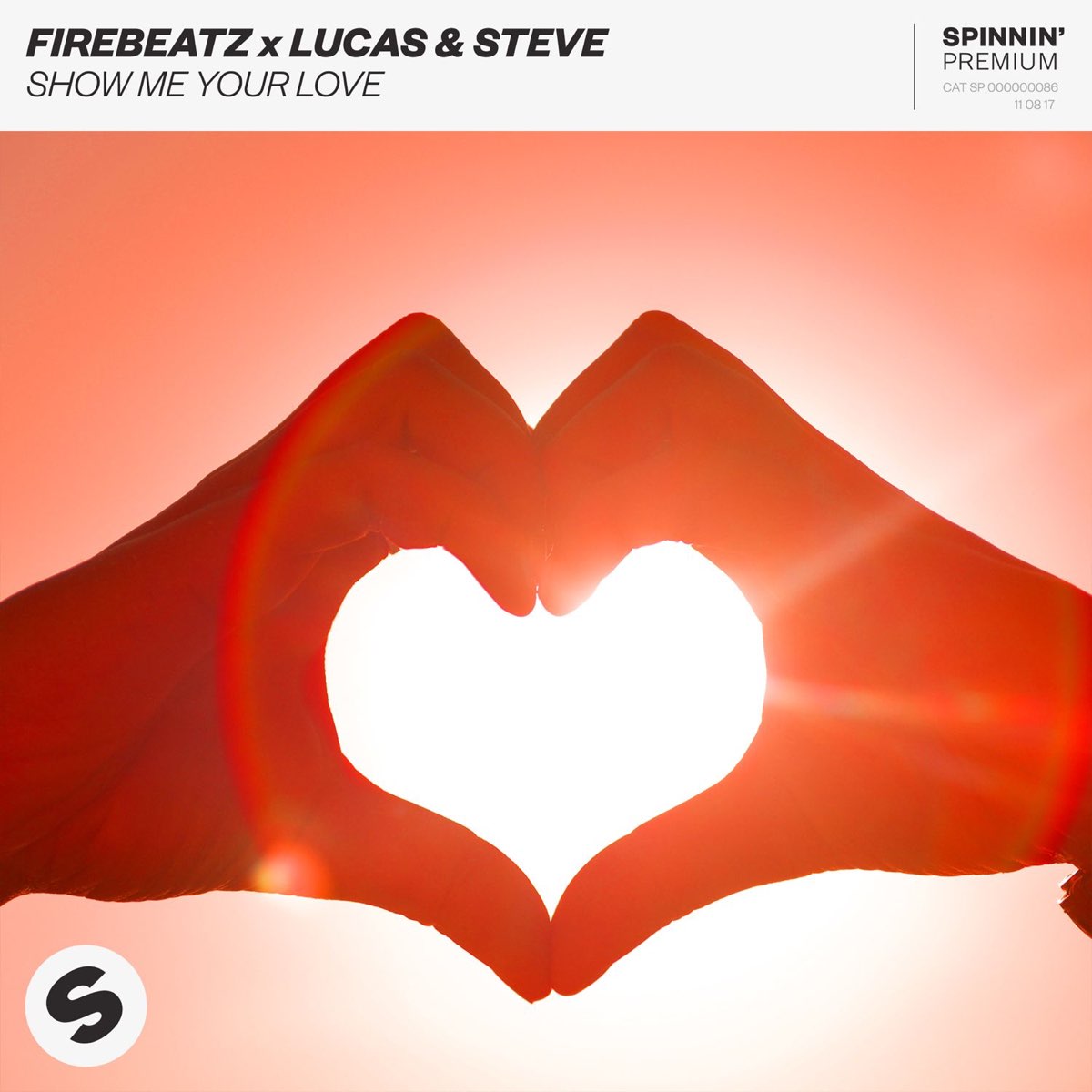 Firebeatz & Lucas &amp; Steve — Show Me Your Love cover artwork