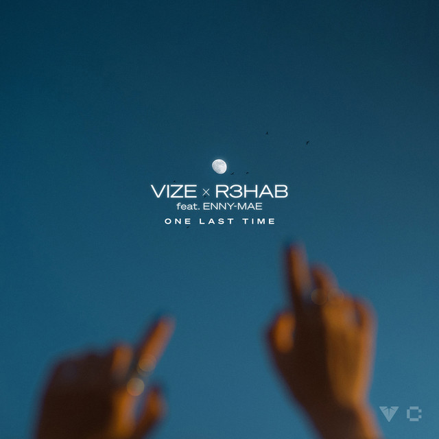 VIZE & R3HAB featuring Enny-Mae — One Last Time cover artwork