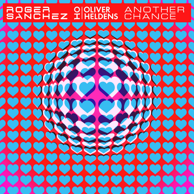 Roger Sanchez & Oliver Heldens — Another Chance cover artwork