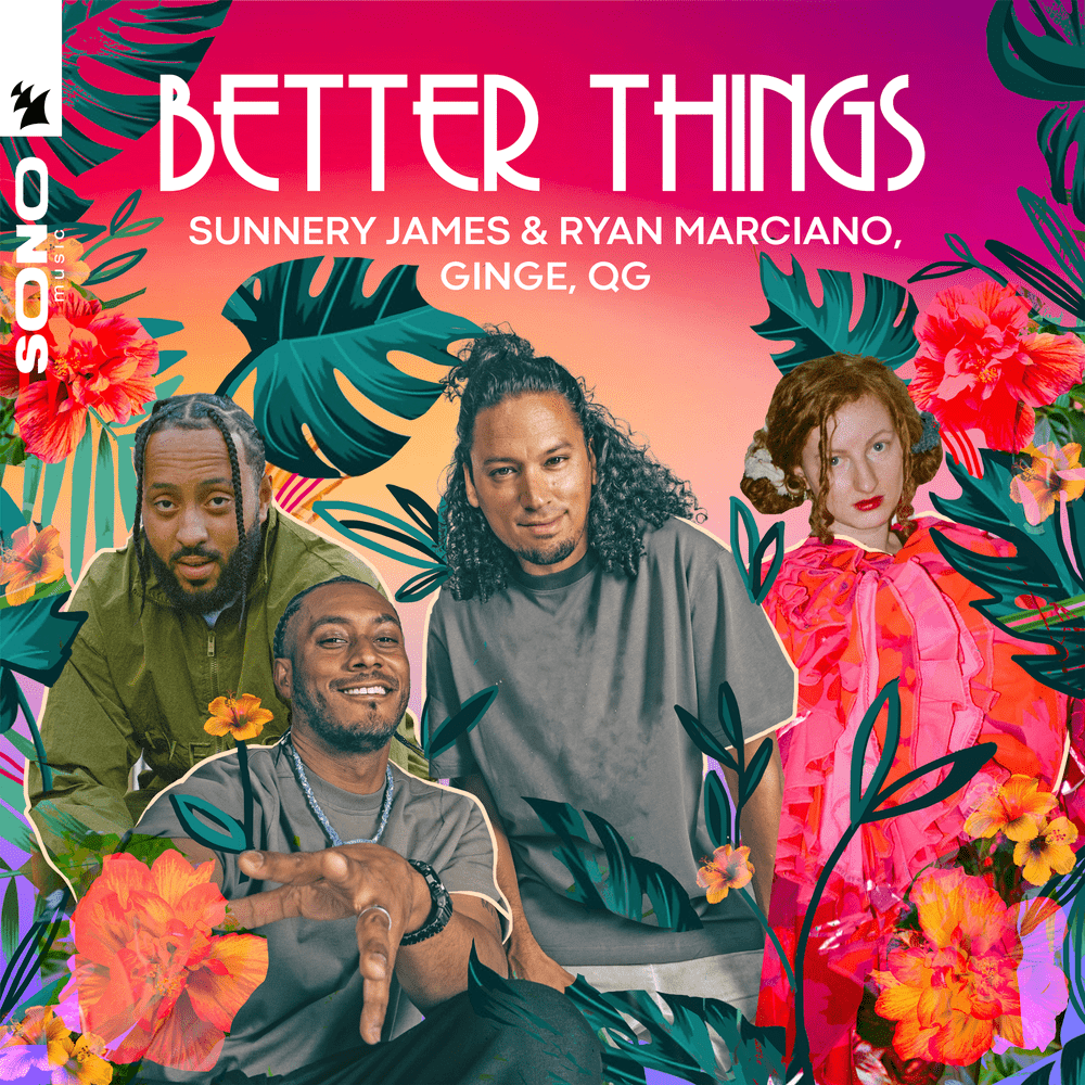 Sunnery James &amp; Ryan Marciano, GINGE, & QG — Better Things cover artwork