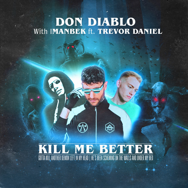 Don Diablo & Imanbek featuring Trevor Daniel — Kill Me Better cover artwork