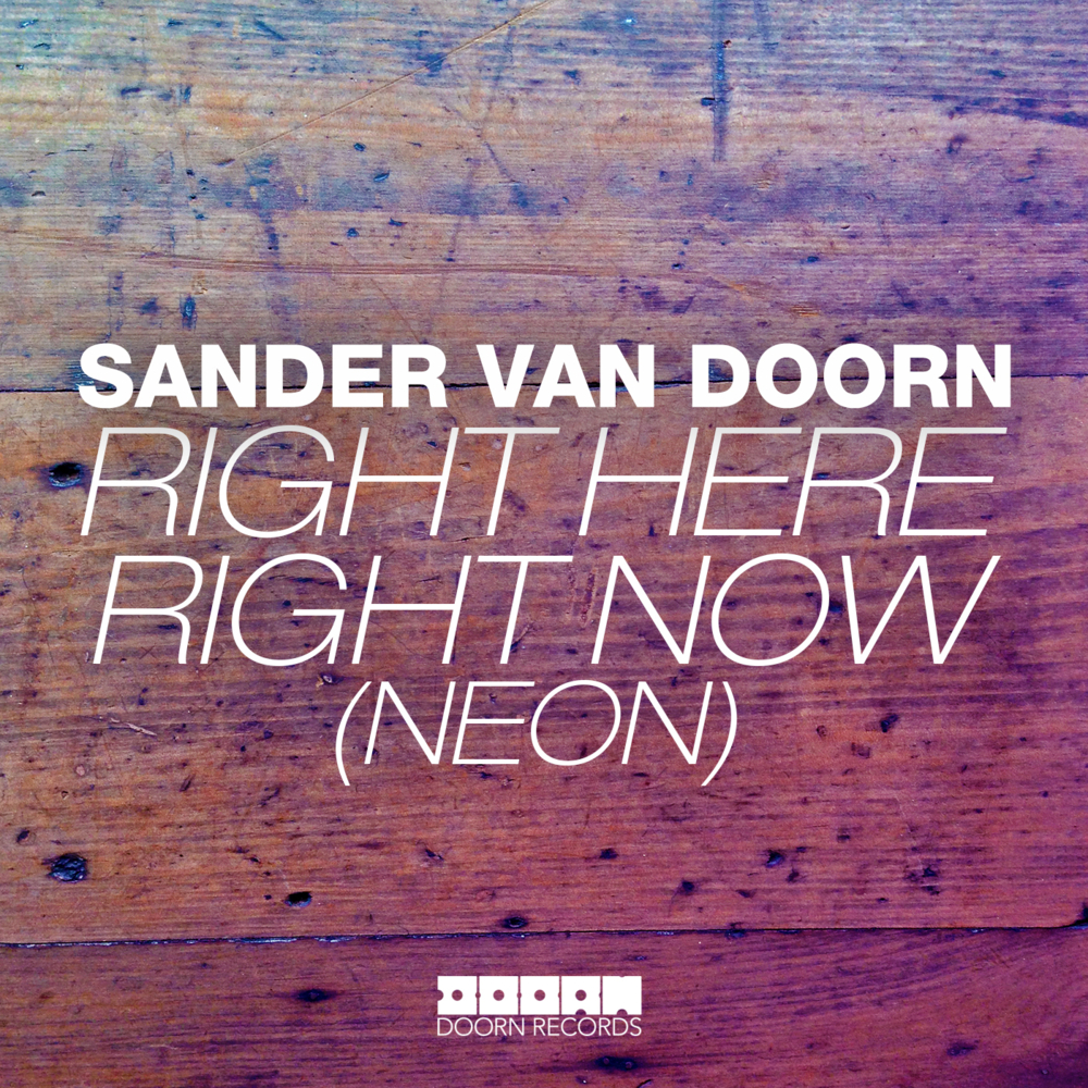 Sander van Doorn — Right Here Right Now (Neon) cover artwork