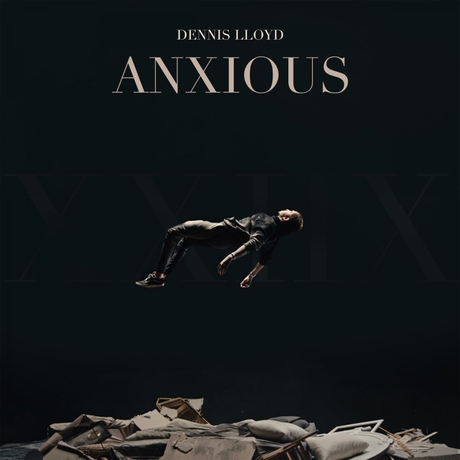 Dennis Lloyd — Anxious cover artwork