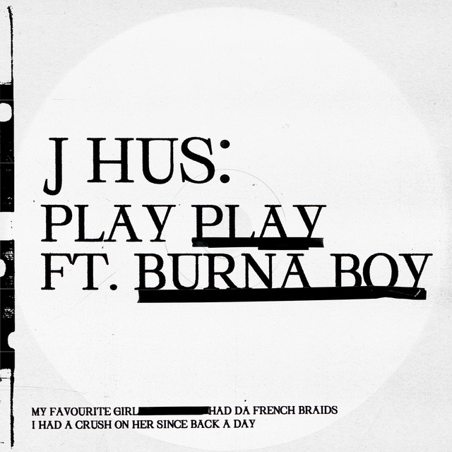 J Hus ft. featuring Burna Boy Play Play cover artwork
