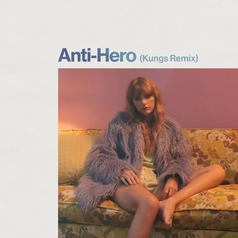 Taylor Swift — Anti-Hero (Kungs Remix) cover artwork
