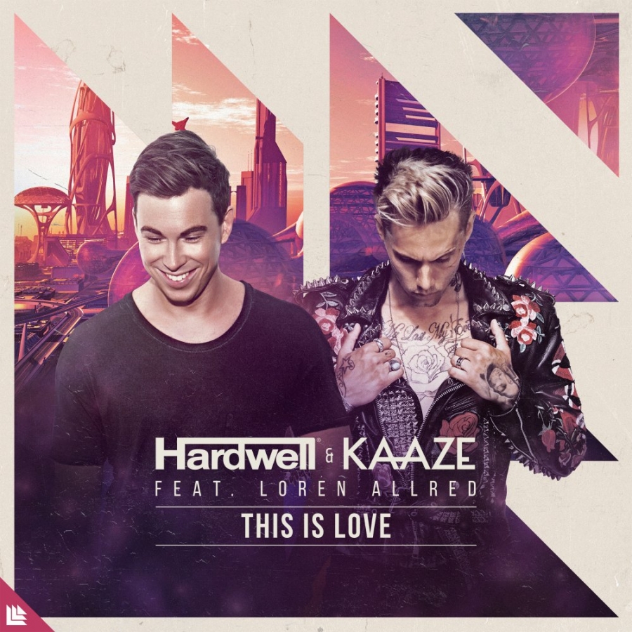 Hardwell & KAAZE ft. featuring Loren Allred This Is Love cover artwork