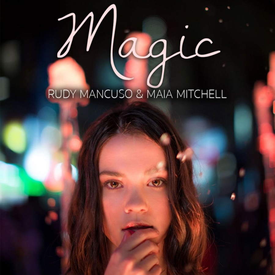Rudy Mancuso & Maia Mitchell — Magic cover artwork