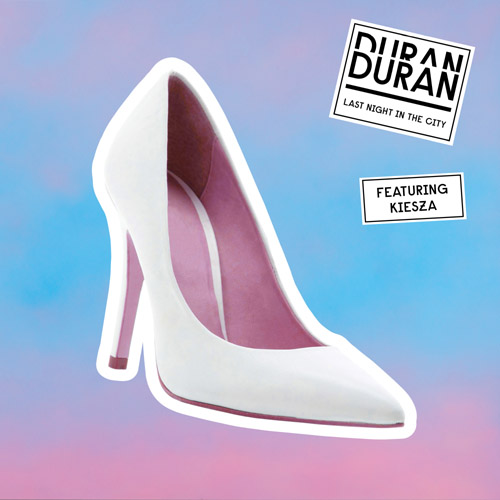 Duran Duran featuring Kiesza — Last Night In The City cover artwork