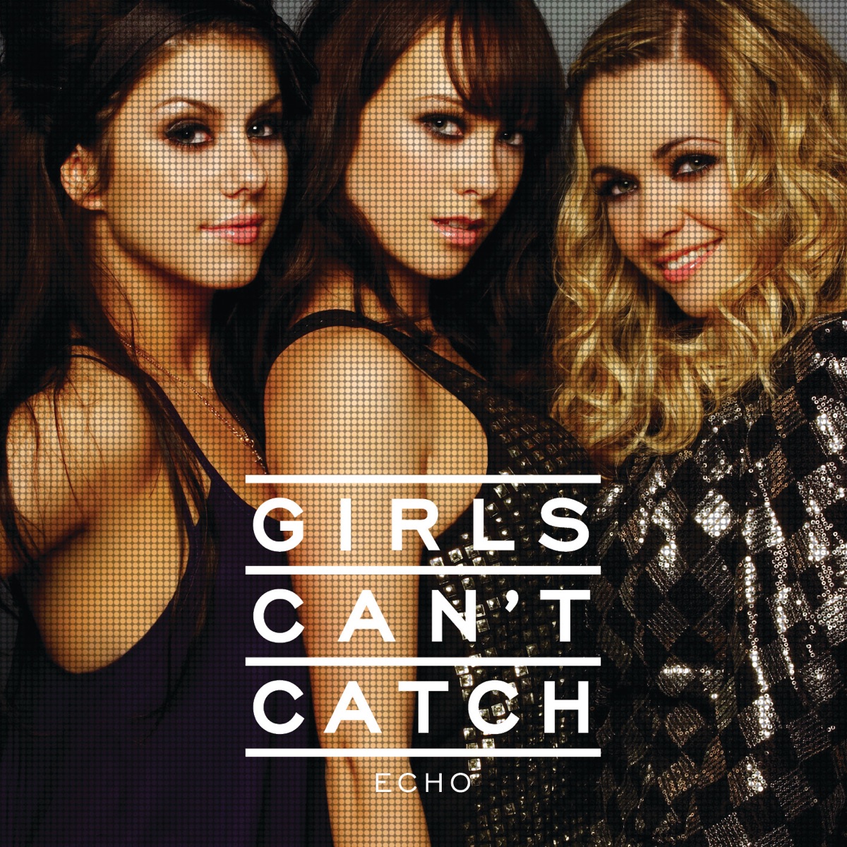 Girls Can&#039;t Catch — Echo cover artwork