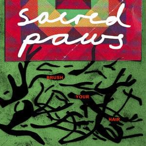 Sacred Paws Brush Your Hair cover artwork