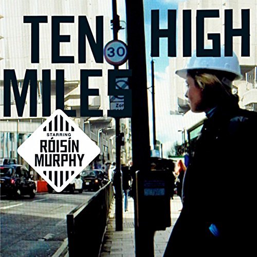 Róisín Murphy — Ten Miles High cover artwork