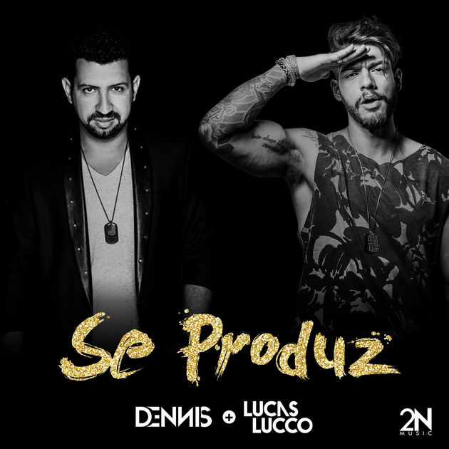 Dennis DJ featuring Lucas Lucco — Se Produz cover artwork